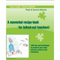 Talk less. Teach more! A nonverbal recipe book for talked-out teachers!: 1684 tips and techniques to preserve your voice and your nerves in the classr - Paperback