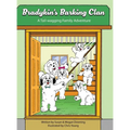 Bradykin's Barking Clan: A Tail-wagging Family Adventure - Hardcover