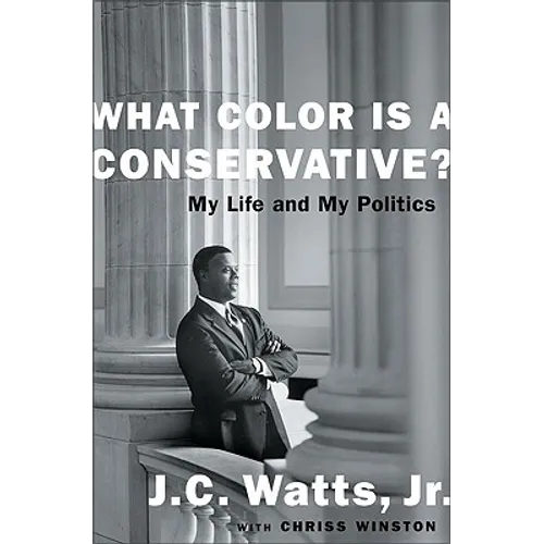 What Color Is a Conservative?: My Life and My Politics - Paperback