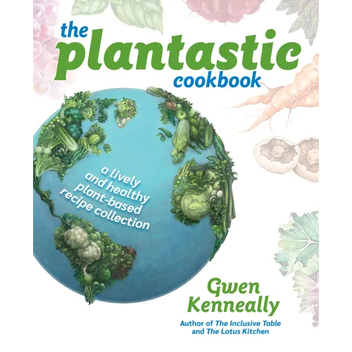 The Plantastic Cookbook - Hardcover