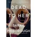 Dead to Her - Hardcover