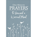 One-Minute Prayers to Unwind a Worried Mind - Hardcover