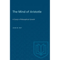 The Mind of Aristotle: A Study in Philosophical Growth - Paperback