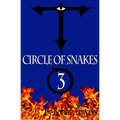 Circle Of Snakes Three 3 - Paperback