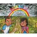 Rainbows & Storms - Hardcover