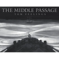 The Middle Passage: White Ships / Black Cargo - Hardcover