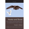 Hawks and Doves: The Flawed Microfoundations of Democratic Peace Theory - Hardcover