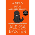 A Dead Man and Doggie Delights - Paperback