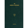 The Science of Resistance - Hardcover