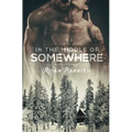 In the Middle of Somewhere - Paperback