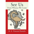 See Us: From Whence We Come - Paperback