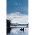 Life on Little River: By Braxton Hickman - Paperback