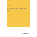 Notes for a Memoir on the Pathology of the Teeth - Hardcover
