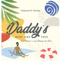 Daddy's Nose and Toes: La Nariz y Los Dedos De Papi: Bilingual Children's Book - English Spanish - Hardcover