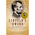 Lincoln's Sword: The Presidency and the Power of Words - Paperback