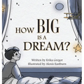 How Big is a Dream? - Hardcover