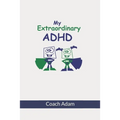 My Extraordinary ADHD - Paperback