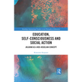 Education, Self-consciousness and Social Action: Bildung as a Neo-Hegelian Concept - Paperback