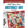 Dover Masterworks: Color Your Own Abstract Art Paintings - Paperback