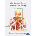 Miguel Najdorf - 'el Viejo' - Life, Games and Stories - Paperback
