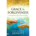 Grace and Forgiveness: A Powerful Key to Your Freedom and Healing - Paperback