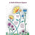 A Safe and Brave Space: Anthology of Poetry and Art Volume 3 - Paperback