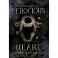 Ferocious Heart - Hardcover