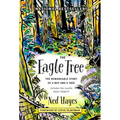 The Eagle Tree: The Remarkable Story of a Boy and a Tree - Hardcover