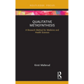 Qualitative Metasynthesis: A Research Method for Medicine and Health Sciences - Hardcover