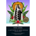 A Last Supper of Queer Apostles: Selected Essays - Paperback