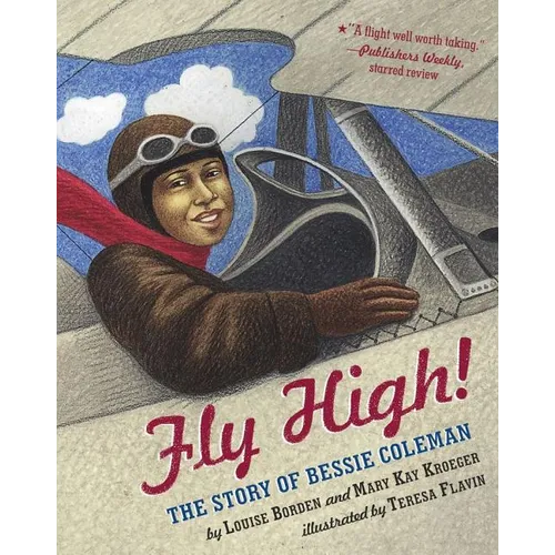 Fly High!: The Story of Bessie Coleman - Paperback