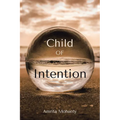 Child of Intention - Paperback