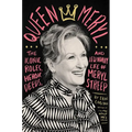 Queen Meryl: The Iconic Roles, Heroic Deeds, and Legendary Life of Meryl Streep - Hardcover
