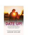 Date Up: : The Smart Woman's Guide to Attracting the Man of Your Dreams (Instead of Another Nightmare!) - Paperback