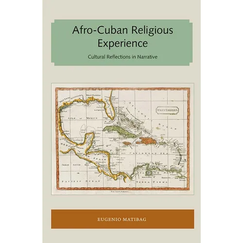 Afro-Cuban Religious Experience: Cultural Reflections in Narrative - Paperback