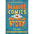 Marvel Comics: The Untold Story - Paperback