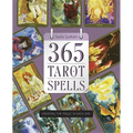 365 Tarot Spells: Creating the Magic in Each Day - Paperback