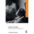 Mies at Home: From Am Karlsbad 24 to the Tugendhat House - Paperback