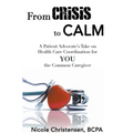 From Crisis to Calm - Paperback