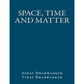 Space, Time and Matter - Paperback