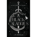 The Black Caladrius: Nacusti Chronicles Volume II - Paperback