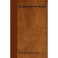 The Railroads of Mexico - Paperback