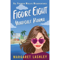 Figure Eight: Yard-Sale Karma - Paperback