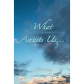 What Awaits Us... - Paperback