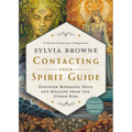 Contacting Your Spirit Guide: Discover Messages, Help, and Healing from the Other Side - Paperback