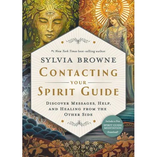 Contacting Your Spirit Guide: Discover Messages, Help, and Healing from the Other Side - Paperback