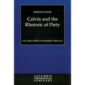 Calvin and the Rhetoric of Piety - Paperback