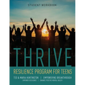 Thrive: Resilience Program for Teens Student Workbook - Paperback