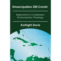 Emancipation Still Comin' - Paperback