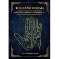 The Hand Reveals: A Complete Guide to Cheiromancy the Western Tradition of Handreading - Revised and Expanded Fourth Edition - Paperback